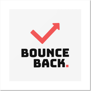 Bounce Back || Black Version Posters and Art